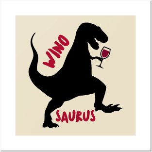 Winosaurus Rex Wine Loving Dinosaur Posters and Art